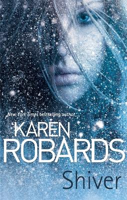 Shiver - Robards, Karen