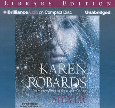 Shiver - Robards, Karen, and McManus, Shannon (Read by)