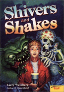 Shivers and Shakes - Weinberg, Larry