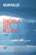 Shkendija Drite Mes Reve: Tregime