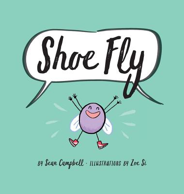 Shoe Fly - Campbell, Sean