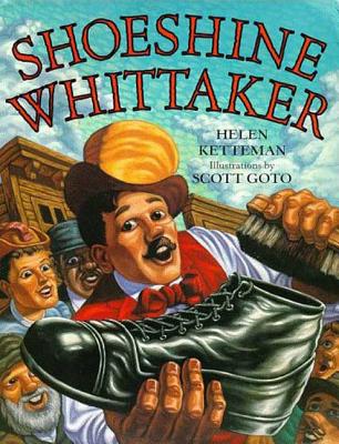 Shoeshine Whittaker - Ketteman, Helen