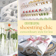 Shoestring Chic: Extraordinary Style for Less