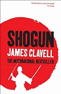 Shogun: Book One of the Asian Saga - The book that inspired the multi-Emmy Award-winning TV show