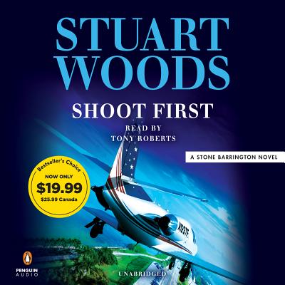 Shoot First - Woods, Stuart, and Roberts, Tony (Read by)