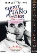 Shoot the Piano Player - Franois Truffaut