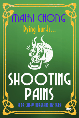 Shooting Pains - Chong, Mairi