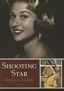 Shooting Star: The Amazing Life of Ann Marston - Paluszewski, Alana