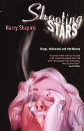 Shooting Stars: Drugs, Hollywood and the Movies