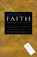 Shopping for Faith,: American Religion in the New Millennium