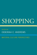 Shopping: Material Culture Perspectives