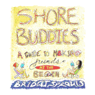 Shore Buddies: A Guide to Making Friends at the Beach