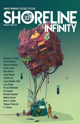 Shoreline of Infinity 33: Science fiction Magazine - Chidwick, Noel (Editor), and Huchu, T L, and Zhang, Lucy
