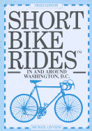 Short Bike Rides in and Around Washington, D.C. - Leccese, Michael