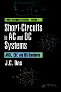 Short-Circuits in AC and DC Systems: ANSI, IEEE, and IEC Standards