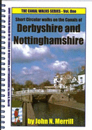 Short Circular Walks on the Canals of Nottinghamshire & Derbyshire - Merrill, John N.
