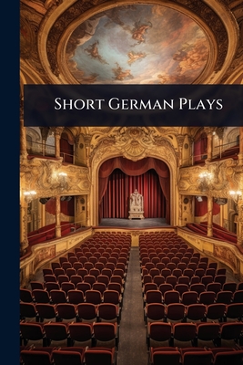 Short German Plays - Anonymous