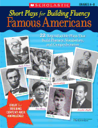 Short Plays for Building Fluency: Famous Americans, Grades 4-8