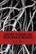 Short poems on Deformogrophy