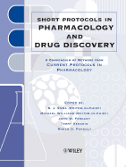Short Protocols in Pharmacology and Drug Discovery: A Compendium of Methods from Current Protocols in Pharmacology