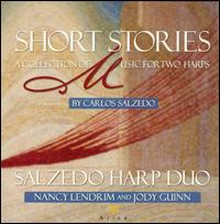 Short Stories: A Collection of Music for Two Harps by Charles Salzedo - Jody Guin (harp); Nancy Lendrim (harp); Salzedo Harp Duo