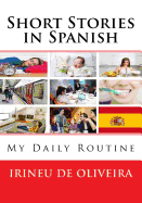 Short Stories in Spanish: My Daily Routine in Spanish