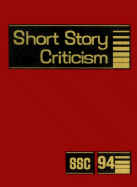 Short Story Criticism: Excerpts from Criticism of the Works of Short Fiction Writers