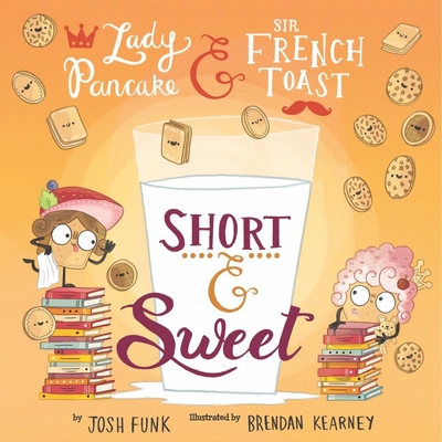 Short & Sweet - Funk, Josh, and Kearney, Brendan