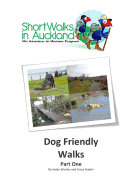 Short Walks in Auckland: Dog Friendly Walks (part one)