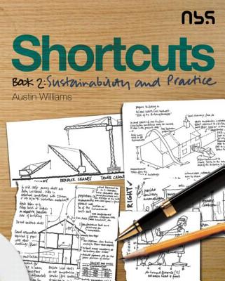 Shortcuts: Bk. 2: Sustainability and Practice - Williams, Austin