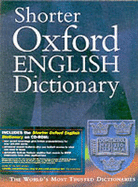 Shorter Oxford English Dictionary - Little, William (Editor), and etc. (Editor), and Onions, C. T. (Revised by)