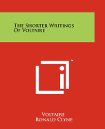 Shorter Writings of Voltaire