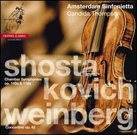 Shostakovich: Chamber Symphonies Op.110a & 118a; Weinberg: Concertino Op. 42 - Candida Thompson (violin); Amsterdam Sinfonietta; Candida Thompson (conductor)