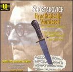 Shostakovich: Hypothetically Murdered