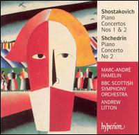 Shostakovich: Piano Concertos Nos. 1 & 2; Shchedrin: Piano Concerto No. 2 - Marc-Andr Hamelin (piano); Mark O'Keeffe (trumpet); BBC Scottish Symphony Orchestra; Andrew Litton (conductor)
