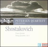 Shostakovich: Piano Quintet; String Quartets 1 & 4 - Ewa Kupiec (piano); Petersen Quartett