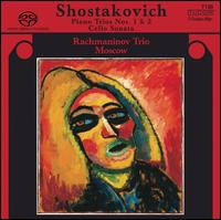 Shostakovich: Piano Trios Nos. 1 & 2; Cello Sonata  - Natalia Savinova (cello); Rachmaninov Trio Moscow; Viktor Yampolsky (piano)