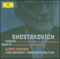 Shostakovich: Sonatas Opp. 134 & 147 - Andrei Pushkarev (percussion); Gidon Kremer (violin); Yuri Bashmet (viola); Kremerata Baltica; Gidon Kremer (conductor)