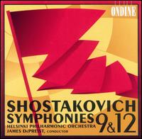 Shostakovich: Symphonies 9 & 12 - Helsinki Philharmonic Orchestra; James DePreist (conductor)