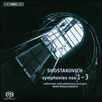Shostakovich: Symphonies Nos. 1-3 - Netherlands Radio Choir (choir, chorus); Netherlands Radio Philharmonic Orchestra; Mark Wigglesworth (conductor)