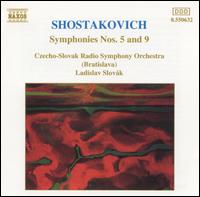 Shostakovich: Symphonies Nos. 5 & 9 - Slovak Radio Symphony Orchestra; Ladislav Slovak (conductor)