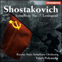 Shostakovich: Symphony 7 - Russian State Symphony Orchestra; Valery Polyansky (conductor)