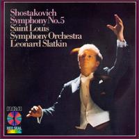 Shostakovich: Symphony No.5, Op.47 - St. Louis Symphony Orchestra; Leonard Slatkin (conductor)