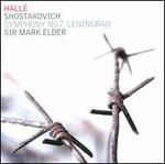 Shostakovich: Symphony No. 7 "Leningrad" - Hall Orchestra; Mark Elder (conductor)