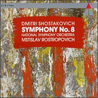 Shostakovich: Symphony No. 8 - National Symphony Orchestra; Mstislav Rostropovich (conductor)