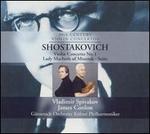 Shostakovich: Violin Concerto No. 1; Lady Macbeth of Mtensk Suite