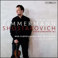 Shostakovich: Violin Concertos 1 & 2 - Frank Peter Zimmermann (violin); NDR Elbphilharmonie Orchester; Alan Gilbert (conductor)
