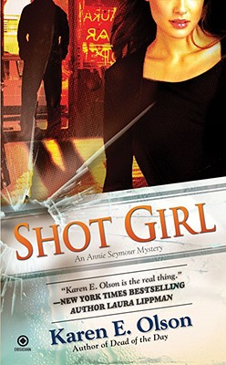 Shot Girl - Olson, Karen E