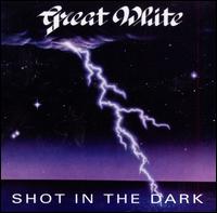 Shot in the Dark - Great White