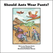 Should Ants Wear Pants?